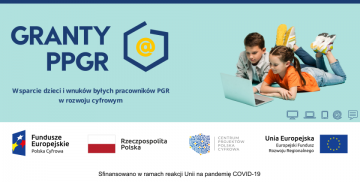 Grafika promująca program "Wsparcie dzieci z rodzin popegeerowskich w rozwoju cyfrowym - Granty PPGR"