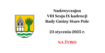 VIII Sesja IX kadencji Rady Gminy Stare Pole