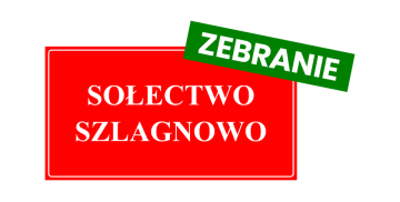 Zebranie sołectwa Szlagnowo